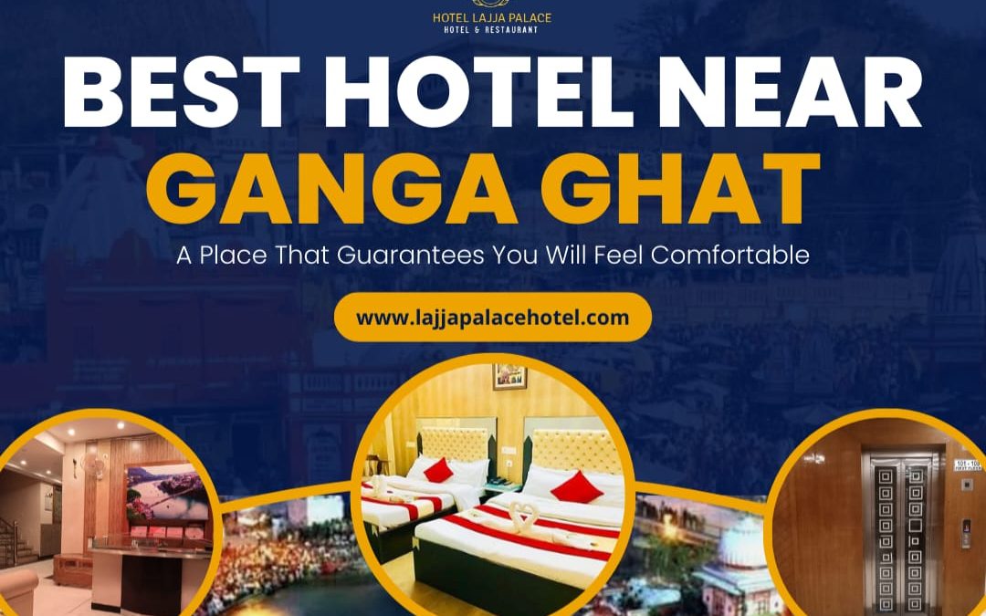 Best Hotel near Ganga Ghat